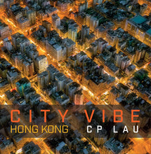 Load image into Gallery viewer, &#39;City Vibe Hong Kong&#39; by CP Lau limited edition special number靚號