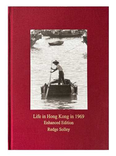 'Life in Hong Kong in 1969' Enhanced Edition book by Redge Solley '1969年的香港’- 蘇理治