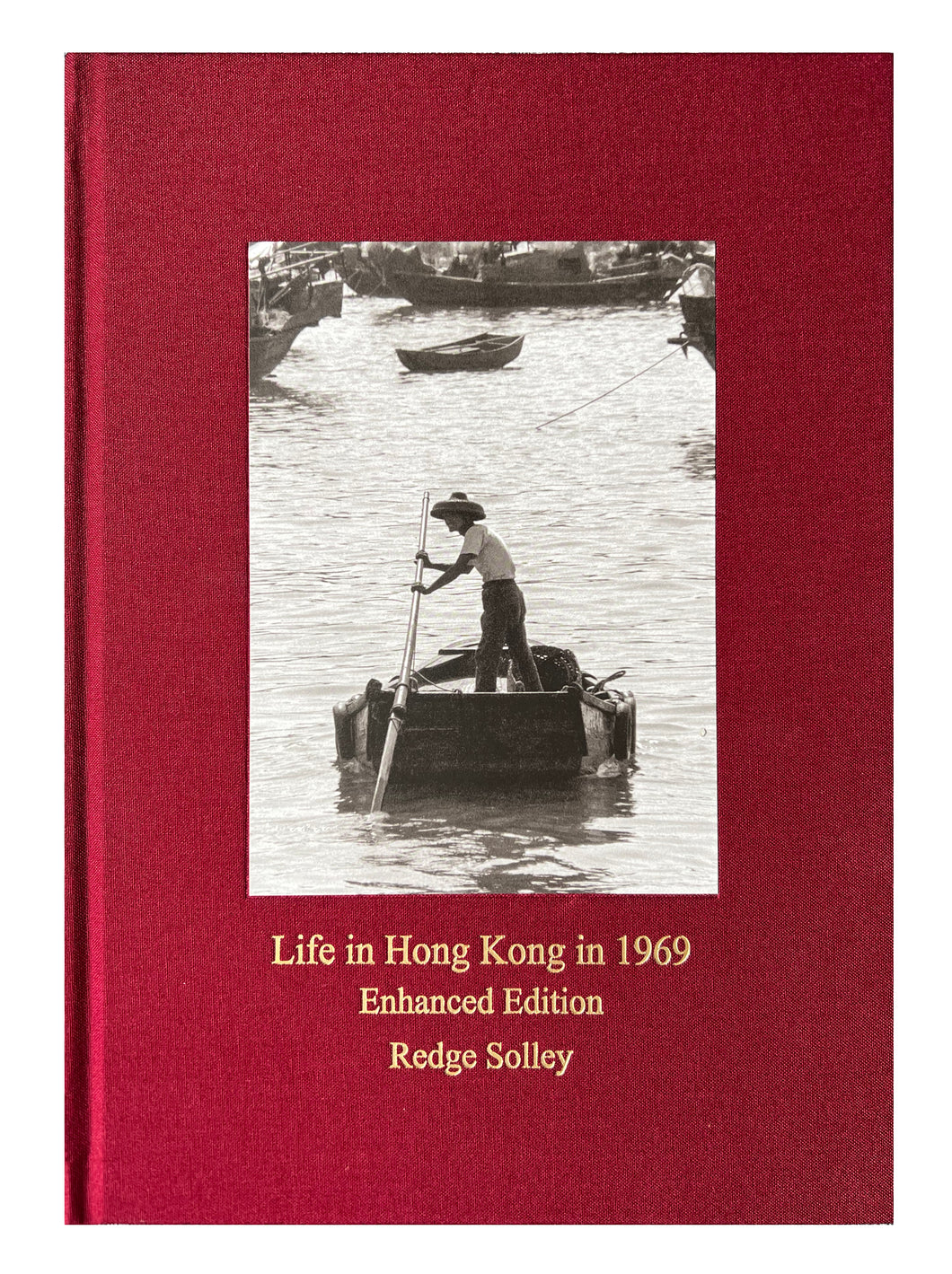 'Life in Hong Kong in 1969' Enhanced Edition book by Redge Solley '1969年的香港’- 蘇理治