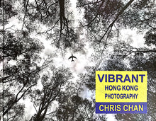 Load image into Gallery viewer, &#39;Vibrant Hong Kong Photography&#39; photo book by Chris Chan